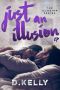 [The Illusion 03] • Just an Illusion - EP